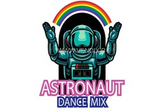 ASTRONAUT DANCE MIX