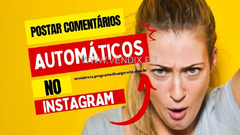 Programa Robô para Enviar comentários automáticos para postagens no Instagram